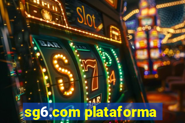 sg6.com plataforma